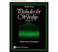 Preludes For Worship, Volume 2: Original Organ Compositions