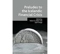 Preludes To The Icelandic Financial Crisis