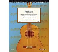 Preludio: 130 pièces de concert faciles de 6 siècles pour guitare (facile). guitar.