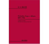 Preludio, Fuga E Allegro Per Liuto Bwv 998 / Conducteur