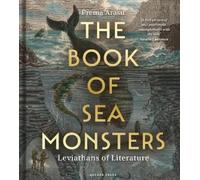 Prema Arasu The Book of Sea Monsters (Relié)