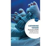 Premature Birth - [Version Originale] Catherine Vanier (Auteur)