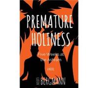Premature Holiness Five Weeks at the Ashram - Gudjon Bergmann - Amazon Digital Services LLC KDP - Livre en Anglais Gudjon BergmannGudjon Bergmann (Auteur)