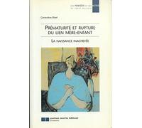 Prématurité et rupture du lien mère