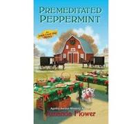 Premeditated Peppermint (An Amish Candy Shop Mystery) - [Version Originale] Amanda Flower (Auteur)