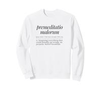 Premeditatio Malorum Définition Latine Philosophie Ancienne Sweatshirt