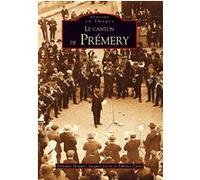 Prémery (Canton de) Sylviane Jurquet (Auteur), Jacques Leroy (Auteur)