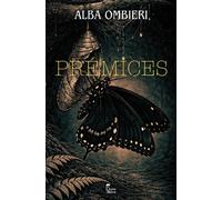 Prémices - Alba Ombieri - Des Livres Et Du Reve - broché - Roman