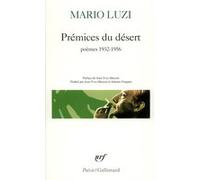 Prémices du désert : Poésie 1932–1957 – Gallimard