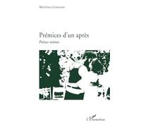 Prémices d'un après: Poèmes intimes