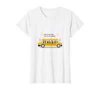 Premier à Les Voir, dernier à dire au Revoir : Chauffeur de Bus Scolaire T-Shirt, Femme, Blanc, M
