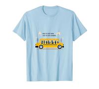 Premier à Les Voir, dernier à dire au Revoir : Chauffeur de Bus Scolaire T-Shirt, Homme, Bleu Céleste, M