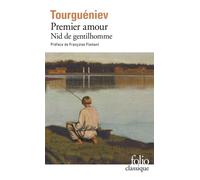 Premier amour / Nid de gentilhomme - Ivan Sergueïevitch Tourgueniev - Gallimard - Poche - Roman