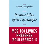 Premier bilan après l'apocalypse - Frédéric Beigbeder - Grasset - broché - Roman