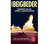 Premier bilan après l'apocalypse - Frédéric Beigbeder - Lgf - Poche - Essai