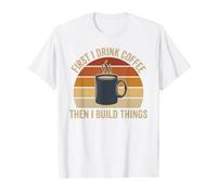 Premier café Puis Construire des Choses Vintage Woodworker Sunset T-Shirt Graphique avec Valeur