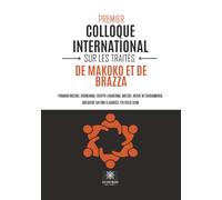 Premier colloque international sur les traités de Makoko et de Brazza