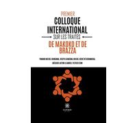 Premier colloque international sur les traités de Makoko et de Brazza - Yomard Michel Douniama - Le Lys Bleu - broché - Essai