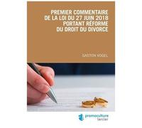 Premier Commentaire De La Loi Du 27 Juin 2018 Portant Réforme Du Droit Du Divorce