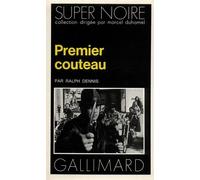 Premier couteau - RALPH DENNIS - Gallimard - Poche - Livre
