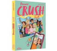 Premier Crush - Iseult - Tome 2 Sophie Laroche (Auteur), Naomi Marion (Illustration)