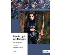 Premier cycle des Amazones - Tome 1 Les Amazones - Laurent Scherrer - Nombre 7 - broché - Récit