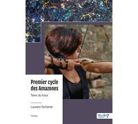 Premier cycle des Amazones - Tome 2 Terre du futur - Laurent Scherrer - Nombre 7 - broché - Récit