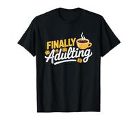Premier Emploi Enfin Adulte Nouvelle Embauche Vie D T-Shirt