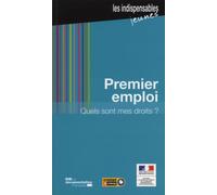Premier emploi, quels sont mes droits ? 7e édition - Ministère du Travail - Documentation Francaise - broché - Guide