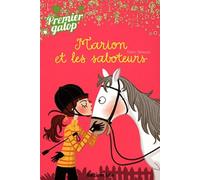 Premier Galop : Marion et les Saboteurs - Dès 8 ans