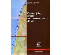 Premier job, réussir son premier choix de vie