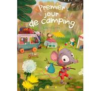 Premier jour de camping - Album jeunesse - dès 4 ans