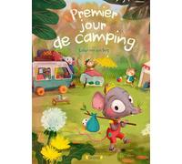 Premier jour de camping - Album jeunesse - dès 4 ans