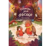 Esther Van Den Berg – Premier jour d'école – Album jeunesse – Cartonné (dès 4 ans)