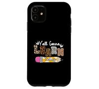 Premier Jour d'école de Teacher Leopard, Vous Allez Tous Apprendre Aujourd'hui Coque pour iPhone 11