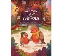 Premier jour d'école Esther Van Den Berg (Auteur)
