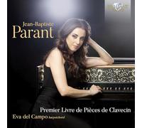 Jean-Baptiste Parant – Premier livre de pièces de clavecin – CD – Edel