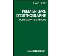Premier livre d'orthographe Bled