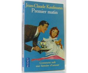 Premier matin : Comment naît une histoire d'amour