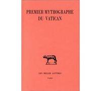 Premier Mythographe du Vatican Nevio Zorzetti (Edité par), Jacques Berlioz (Traduction)