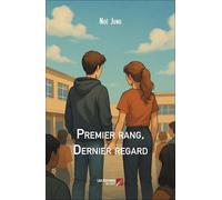 Premier rang, Dernier regard