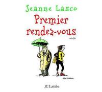 Premier rendez-vous - Jeanne Lasco - Lattes - broché - Roman
