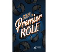 Premier Rôle - Mikaël Ollivier - Thierry Magnier Eds - broché - Roman adolescent