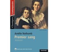 Premier sang - Classiques et Contemporains Amélie Nothomb (Auteur), Candice Zolynski (Commentaire)