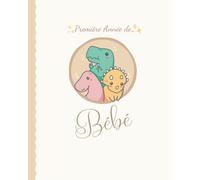 Première Année de Bébé: Pages en Couleur | Journal à Remplir | Livre de votre Bébé, Journal de votre Bébé et Album de votre Bébé | Première Année de votre Enfant| Idée Cadeau