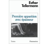 Première apparition avec épaisseur - Poesie - Esther Tellermann - Flammarion - Livre