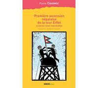 Premiere Ascension Nepalaise De La Tour Eiffel Et Autres Cimes Improbables