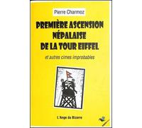 Première ascension népalaise de la tour Eiffel Et autres cimes improbables - Pierre Charmoz - Ginkgo Eds - broché - Bande dessinée