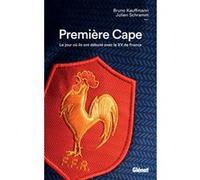 Bruno Kauffmann & Julien Schramm – Première Cape – Le jour où ils ont débuté avec le XV de France