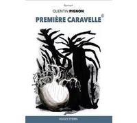 Première caravelle © Quentin Pignon (Auteur)